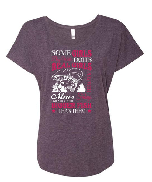 Real Girls Play With Men's When They Catch Bigger Fish Than Them T Shirt, Sport T Shirt (Ladies' Triblend Dolman Sleeve)