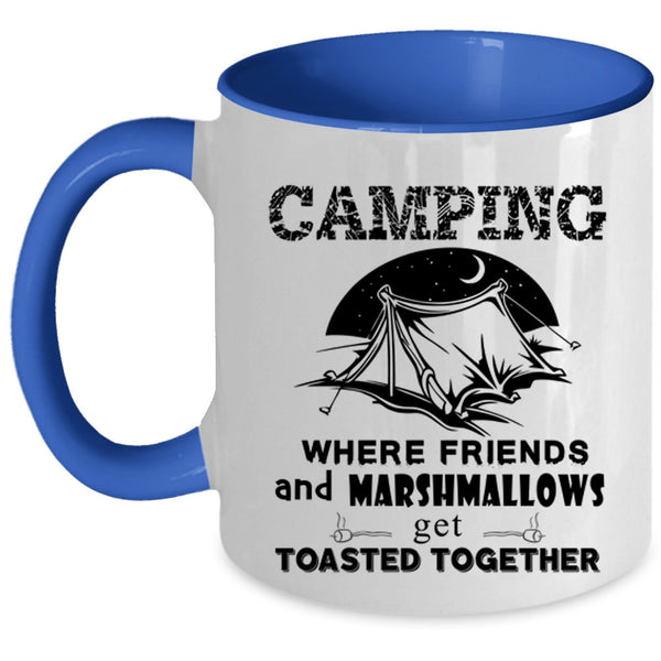Where Friends Get Toasted Together Coffee Mug, Camping Accent Mug