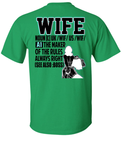 The Maker Of The Rules Always Right T Shirt, I Love Wife T Shirt