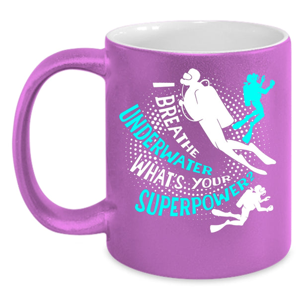 I Breathe Underwater Coffee Mug, Awesome Scuba Driver Coffee Cup