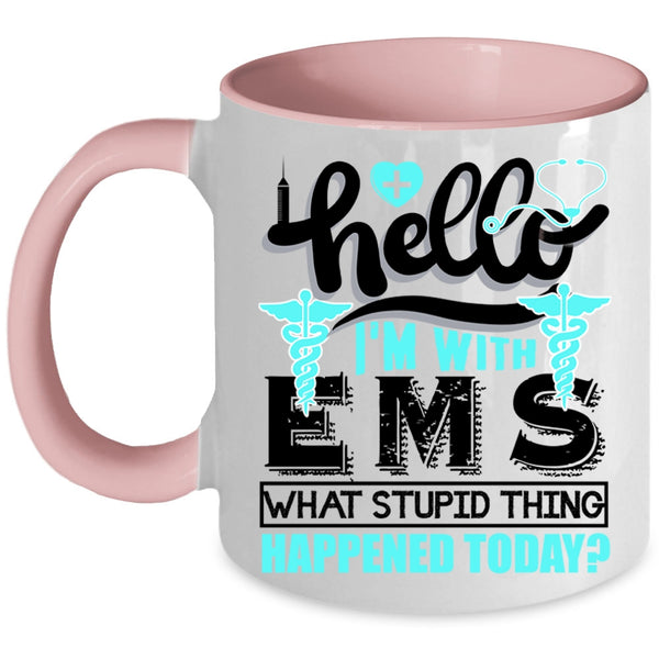 Cute Gift For Nurses Coffee Mug, I'm With EMS Accent Mug
