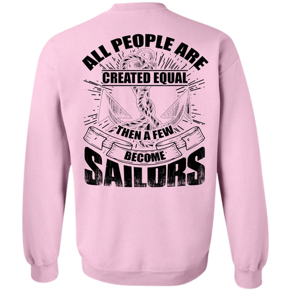 I Love Sailor T Shirt, A Few Become Sailors Sweatshirt