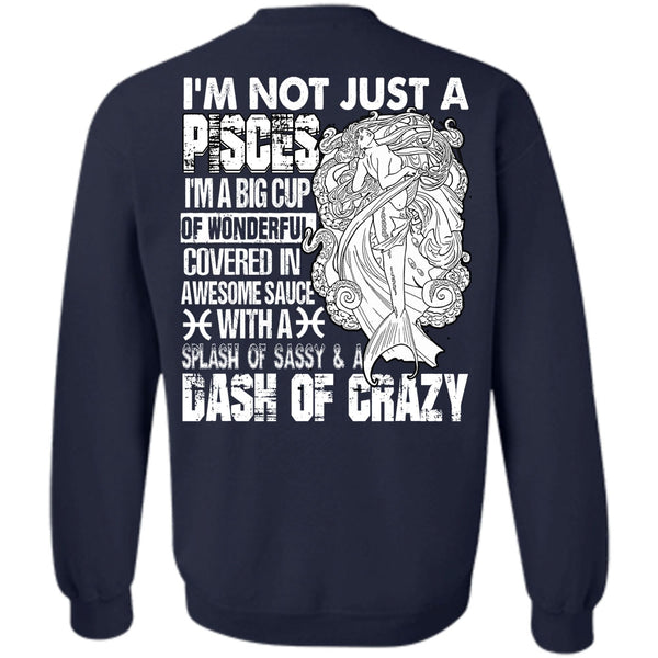 I'm A Big Cup T Shirt, I Love Pisces Sweatshirt