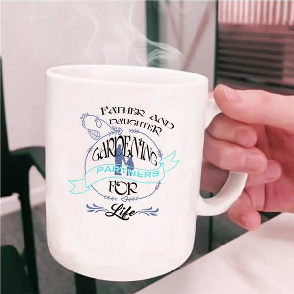 Gardening Partners For Life Coffee Mug, Father And Daughter Cup