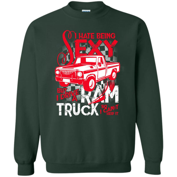But I Drive A Ram Truck T Shirt, Coolest Ram Truck Sweatshirt