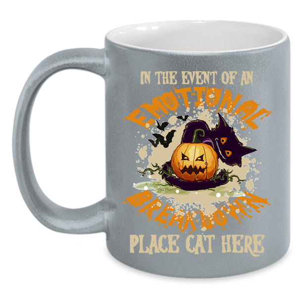 In The Event Of An Emotional Coffee Mug, Place Cat Here Coffee Cup
