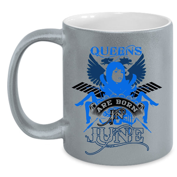 Birthday Gift For Mom Coffee Mug, Queens Are Born In June Accent Mug