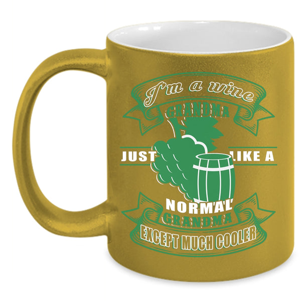 I'm A Wine Grandma Coffee Mug, Cool Wine Grandma Coffee Cup