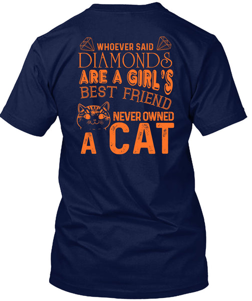 Diamonds Are A Girl's Best Friend Never Owned A Cat T Shirt, I Love Cat T Shirt