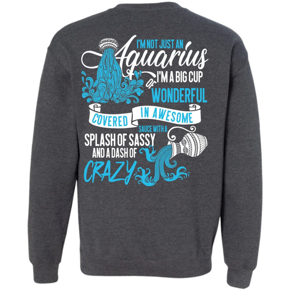Dash Of Crazy T Shirt, I Love Aquarius Sweatshirt