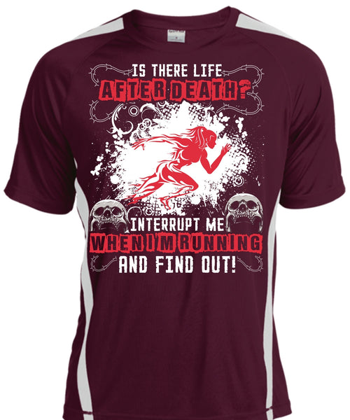 I'm Running T Shirt, Is There Life After Death T Shirt, Cool Shirt