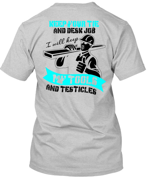 My Tools And Testicles T Shirt, I Love Ironworker T Shirt