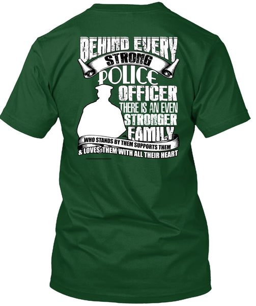 Strong Police Officer T Shirt, Stronger Family T Shirt