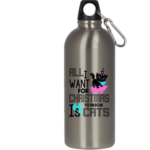 All I Want For Christmas Is To Rescue Cats 20 oz Stainless Steel Bottle,Cute Outdoor Sports Water Bottle