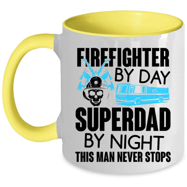Dad By Night Coffee Mug, Firefighter By Day Accent Mug