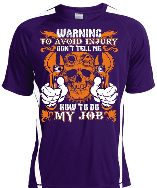 Don't Tell Me How To Do My Job T Shirt, Being A Mechanic T Shirt, Cool Shirt