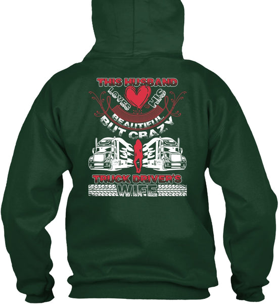 This Husband Loves His Beautiful T Shirt, Crazy Truck Driver's Wife T Shirt