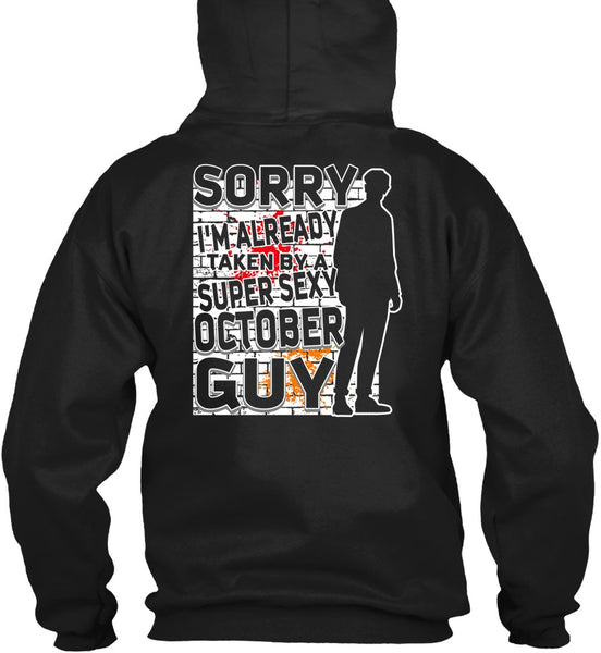 I'm Already Taken By A October Guy T Shirt, Being A Boyfriend T Shirt