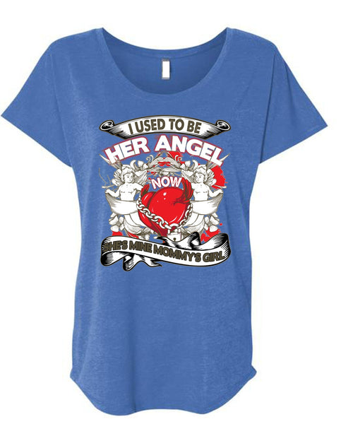 She's Mine Mommy's Girl T Shirt, Her Angel Now T Shirt, Cool Shirt (Ladies' Triblend Dolman Sleeve)