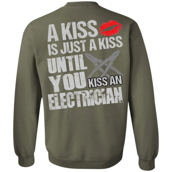 I Love Electrician T Shirt, A Kiss Sweatshirt