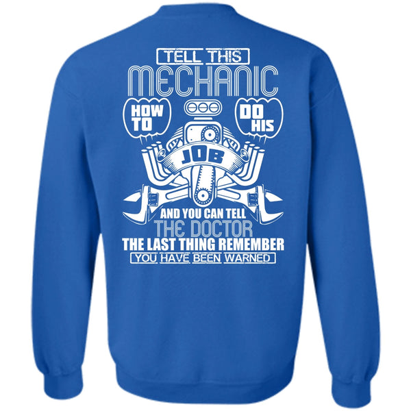 You Can Tell The Doctor T Shirt, I Love Mechanic Sweatshirt