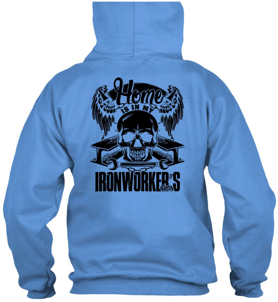 Home Is In My Ironworker's Arms T Shirt, I Love Ironworker T Shirt