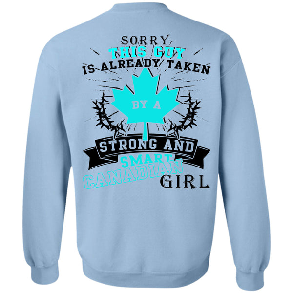 Being A Lady T Shirt, This Guy Is Already Taken By A Smart Canadian Girl Sweatshirt