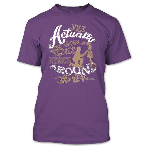 Revolve Around My Wife T Shirt, I Love My Wife T Shirt