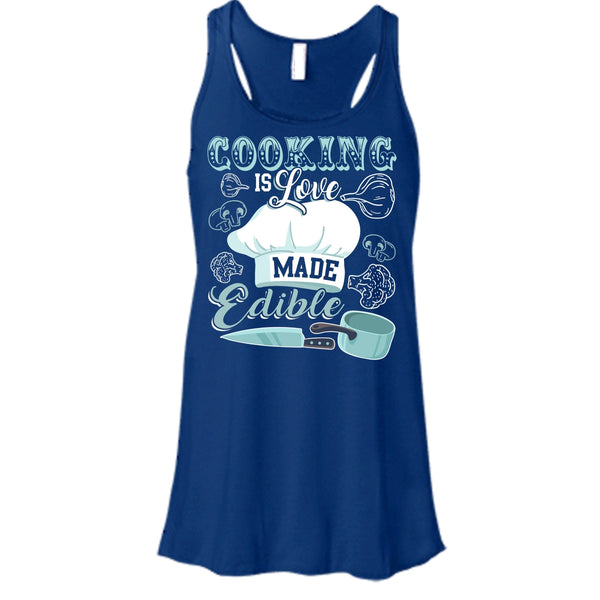 Cooking Is Love Make Edible T Shirt, Coolest Cooking T Shirt, Cool T Shirt