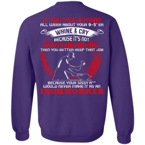You Better Keep T Shirt, I Love Ironworker Sweatshirt