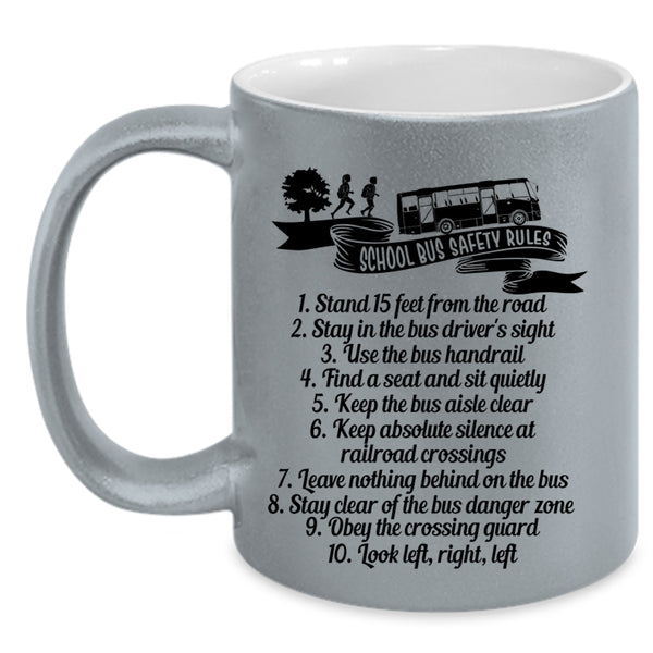 Funny Gift For School Bus Driver Coffee Mug, School Bus Safety Rules Accent Mug