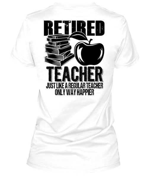 Retired Teacher T Shirt, I Love Teaching T Shirt