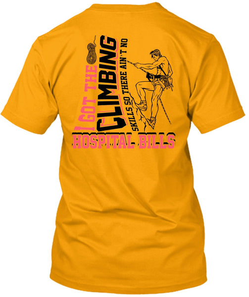 I Got The Climbing T Shirt, I Love Climbing T Shirt