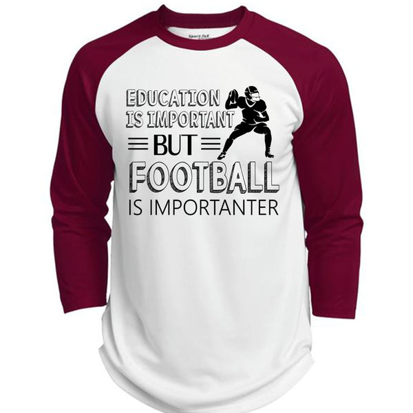 Education Is Important But Football Is Importanter T Shirt, Favorite T Shirt  (Polyester Game Baseball Jersey)