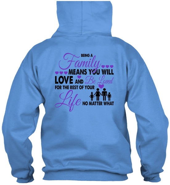Being A Family Means You Will Love T Shirt, Loving T Shirt