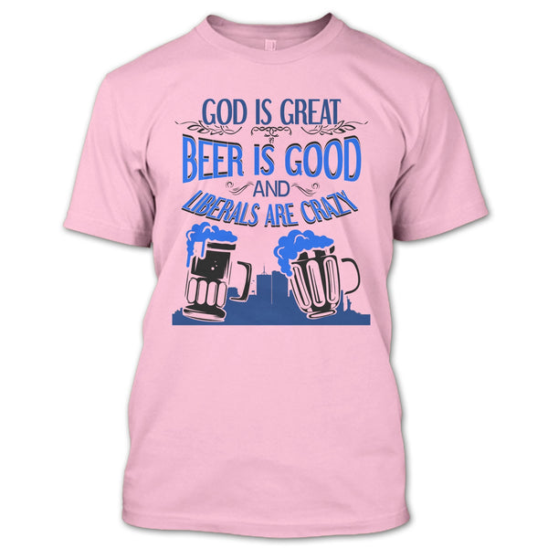 God Is Great T Shirt, Coolest Beer Drinker T Shirt