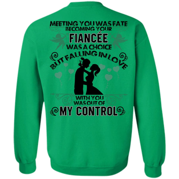 I Love Wife T Shirt, Becoming Your Fiancee Was A Choice Sweatshirt