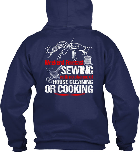 Weekend Forecast Sewing T Shirt, House Cleaning T Shirt