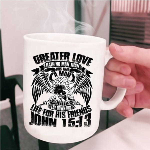 Funny Gift For Police Coffee Mug, Creater Love Hath No Man Cup