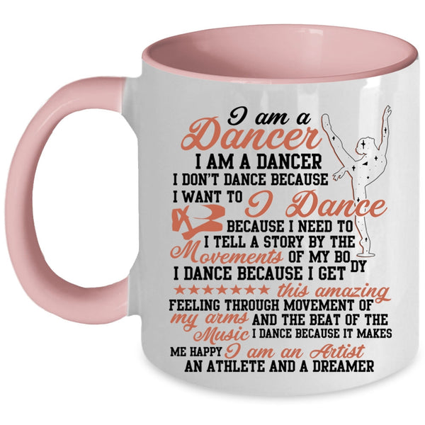 I Am An Artist Coffee Mug, I Am A Dancer Accent Mug