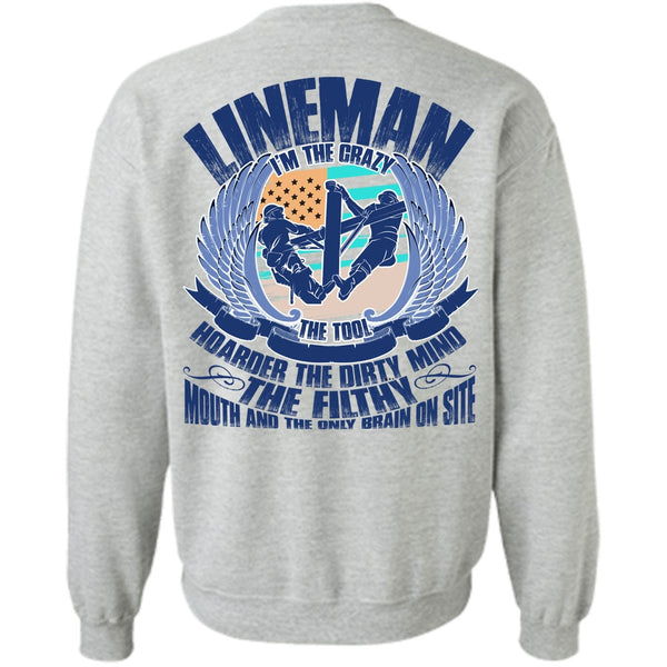 I Love Lineman T Shirt, Lineman I'm The Crazy The Tools Sweatshirt