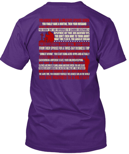 You Are Married To A Military T Shirt, Being A Veteran T Shirt