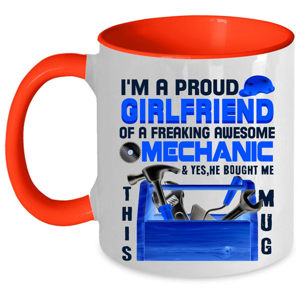Cute Girlfriend Coffee Mug, I'm A Proud Girlfriend Of A Mechanic Accent Mug