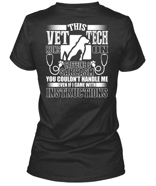 This Vet Tech Runs On Caffeine T Shirt, I Became With Instructions T Shirt