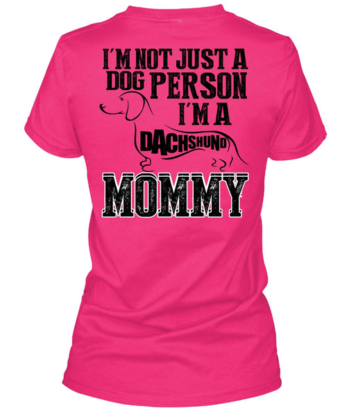 I'm Not Just A Dog Person T Shirt, I Love Mom T Shirt
