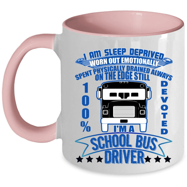 Funny Bus Driver Coffee Mug, I'm A School Bus Driver Accent Mug