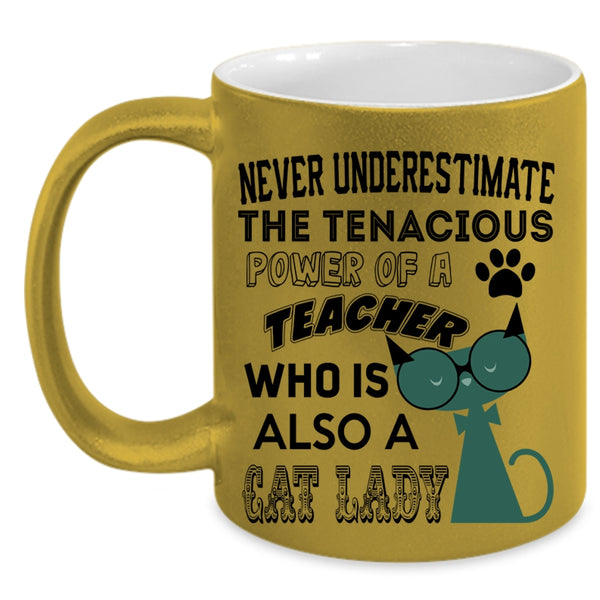 Who Is Also A Cat Lady Coffee Mug, The Power Of A Teacher Accent Mug