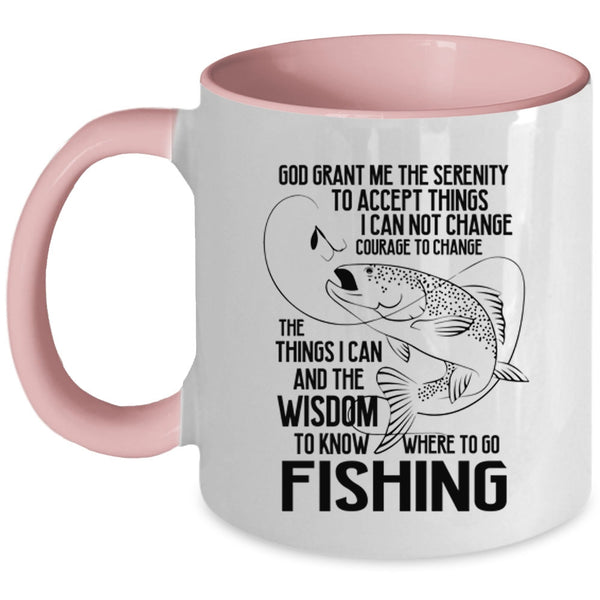 Funny Gift For Fisher Coffee Mug, Go Fishing Accent Mug