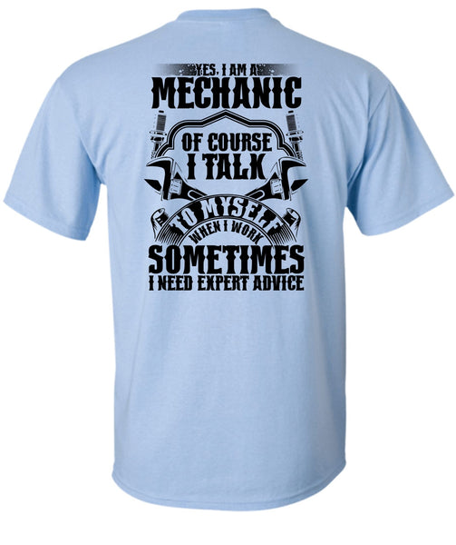I Am A Mechanic Of Course T Shirt, Being A Mechanic T Shirt
