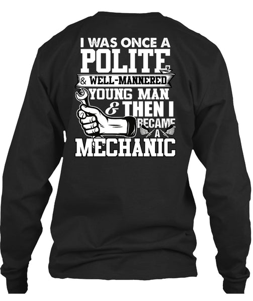 I Became A Mechanic T Shirt, Young Man T Shirt